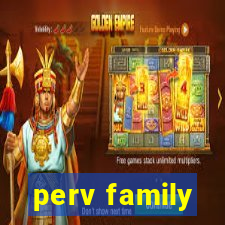 perv family